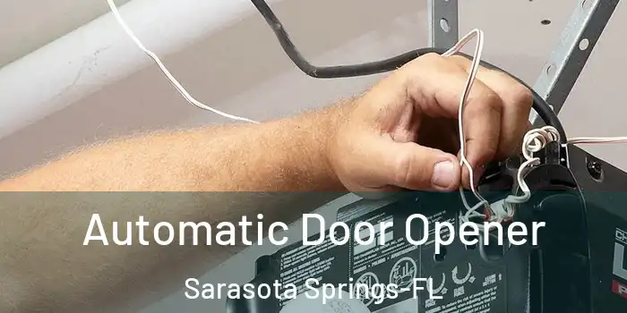Automatic Door Opener Sarasota Springs-FL