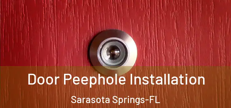  Door Peephole Installation Sarasota Springs-FL