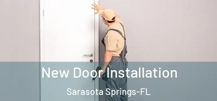  New Door Installation Sarasota Springs-FL