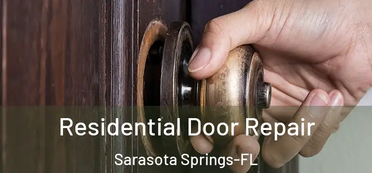 Residential Door Repair Sarasota Springs-FL