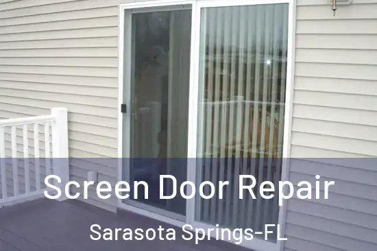  Screen Door Repair Sarasota Springs-FL