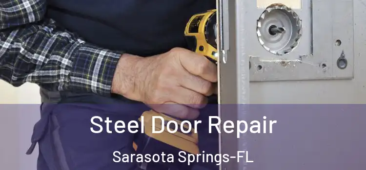 Steel Door Repair Sarasota Springs-FL