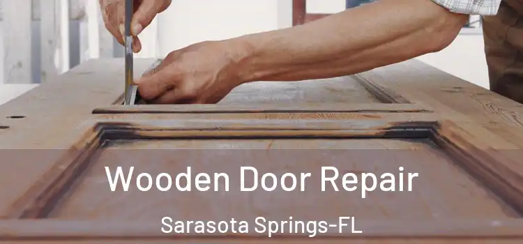 Wooden Door Repair Sarasota Springs-FL